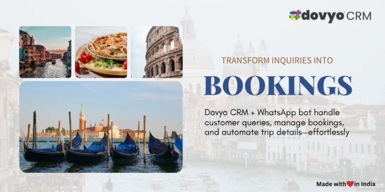Transform inquiries into bookings. Dovyo CRM + WhatsApp bot handle customer queries, manage bookings, and automate trip details-effortlessly.